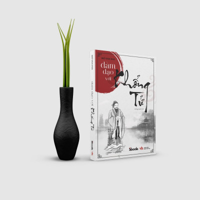 ĐÀM ĐẠO VỚI KHỔNG TỬ - Hồ Văn Phi