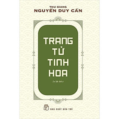Trang Tử Tinh Hoa (Tái bản 2023)
