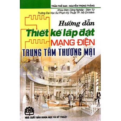 Hướng Dẫn Thiết Kế Lắp Đặt Mạng Điện Trung Tâm Thương Mại