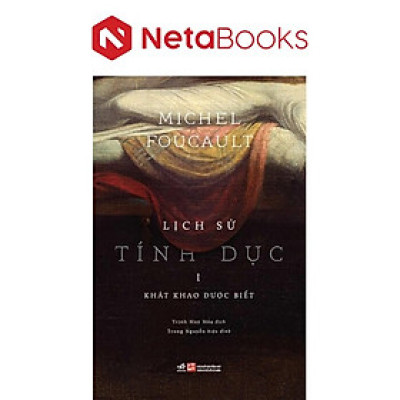 Lịch Sử Tính Dục - I: Khát Khao Được Biết