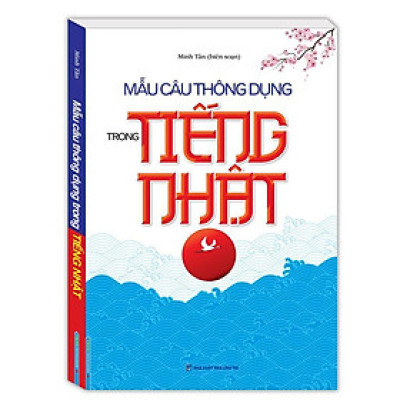 Sách - Mẫu Câu Thông Dụng Trong Tiếng Nhật - Bìa Mềm - Minh Thắng