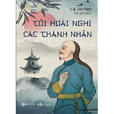 Tôi Hoài Nghi Các Thánh Nhân (SB) 