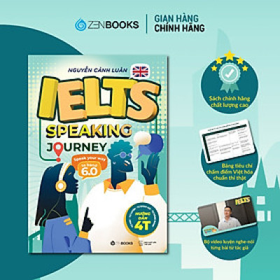 Sách - IELTS Speaking Journey: Lộ trình tự học IELTS Speaking từ cơ bản đến band 6.0  - Nguyễn Cảnh Luân