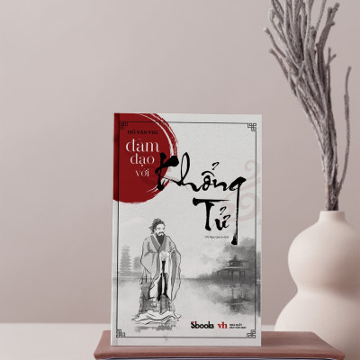 ĐÀM ĐẠO VỚI KHỔNG TỬ - Hồ Văn Phi