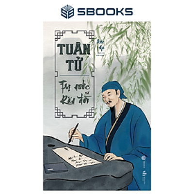 SÁCH - TUÂN TỬ - TRỊ NƯỚC VÀ RĂN ĐỜI - SBOOK