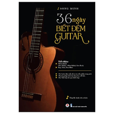 36 Ngày Biết Đệm Guitar (Tái Bản 2024)