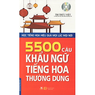 5500 Câu Khẩu Ngữ Tiếng Hoa Thường Dùng (Kèm CD) - Vanlangbooks
