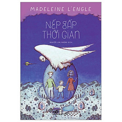 Nếp Gấp Thời Gian- Tác Phẩm Đột Phá Của Tác Giả  Madeleine L