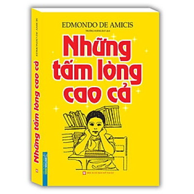 Những Tấm Lòng Cao Cả - Bìa Cứng (Tái Bản 2023)