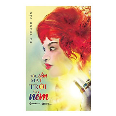 Tôi Cầm Mặt Trời Và Ném - Bản Quyền