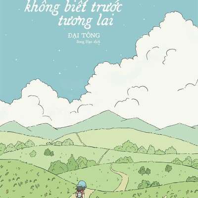 Nguyện Vì Người Đi Trên Hành Trình Không Biết Trước Tương Lai