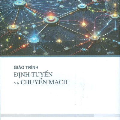 Giáo Trình Định Tuyến Và Chuyển Mạch