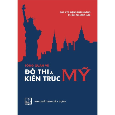 Tổng quan về đô thị và kiến trúc Mỹ (XD-MK)
