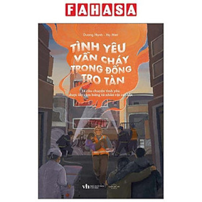 Sách - Tình Yêu Vẫn Cháy Trong Đống Tro Tàn