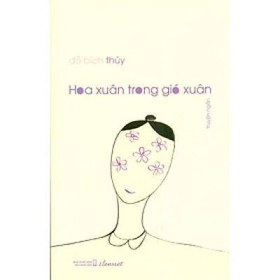 HOA XUÂN TRONG GIÓ XUÂN - Đỗ Bích Thúy – Liên Việt
