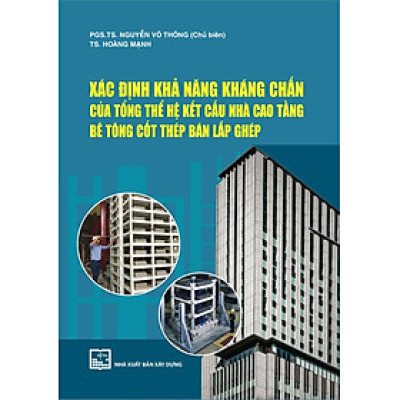 Xác Định Khả Năng Kháng Chấn Của Tổng Thể Hệ Kết Cấu Nhà Cao Tầng Bê Tông Cốt Thép Bán Lắp Ghép