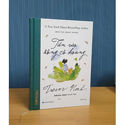 Tiến Vào Đồng Cỏ Hoang - Bìa Cứng