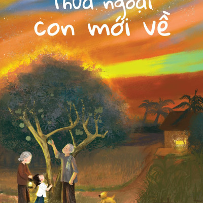 Thưa Ngoại Con Mới Về - Tặng Kèm Bookmark