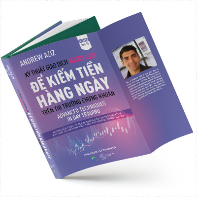 Sách Kỹ thuật giao dịch nâng cao để kiếm tiền hàng ngày trên thị trường chứng khoán – Advanced Techniques in Day Trading - Happy Live