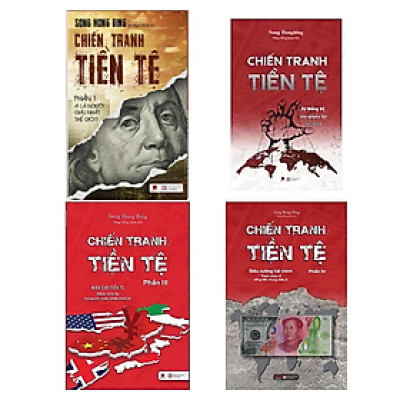 Combo 4 Cuốn Chiến Tranh Tiền Tệ - Ai thật sự là người giàu nhất thế giới ( Song Hong Bing )