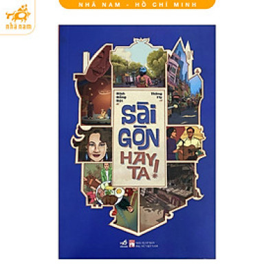 Sách - Sài Gòn hay ta! (Nhã Nam HCM)