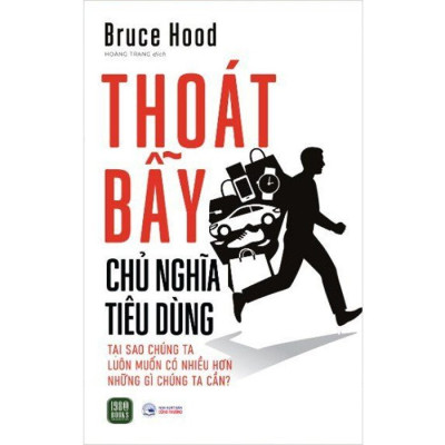 Thoát Bẫy Chủ Nghĩa Tiêu Dùng