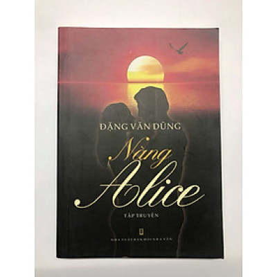Nàng Alice - tập truyện ngắn của Đặng Văn Dũng