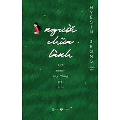 Người Chữa Lành - Sức Mạnh Lay Động Trái Tim - Hyejin Jeong 