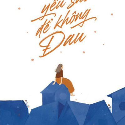 Yêu Sao Để Không Đau
