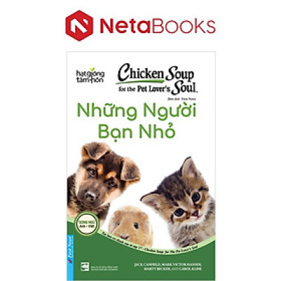 Chicken Soup For Pet Lover’s Soul - Những Người Bạn Nhỏ