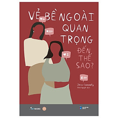 Vẻ Bề Ngoài Quan Trọng Đến Thế Sao