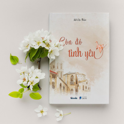 Còn đó tình yêu - Hồ Dạ Thảo