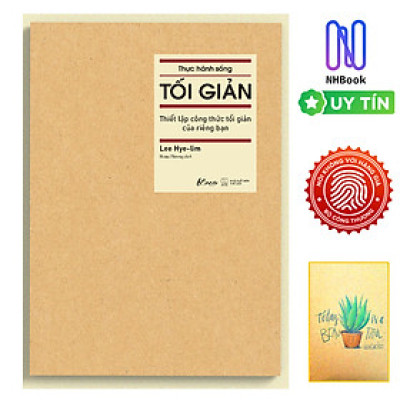 Thực Hành Sống Tối Giản - Thiết Lập Công Thức Tối Giản Của Riêng Bạn ( Tặng Sổ Tay Xương Rồng )