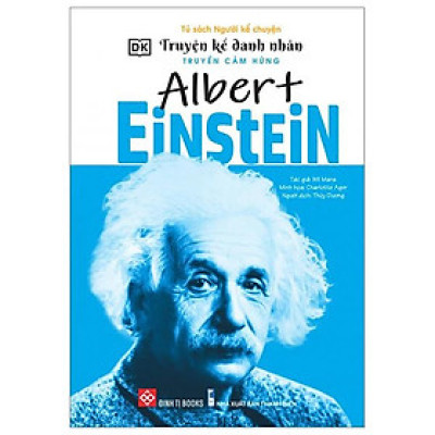 Truyện Kể Danh Nhân Truyền Cảm Hứng - Albert Einstein