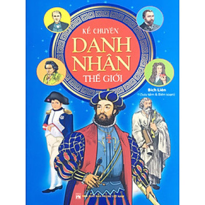 NDB - Kể chuyện danh nhân thế giới ( khổ 17x24)