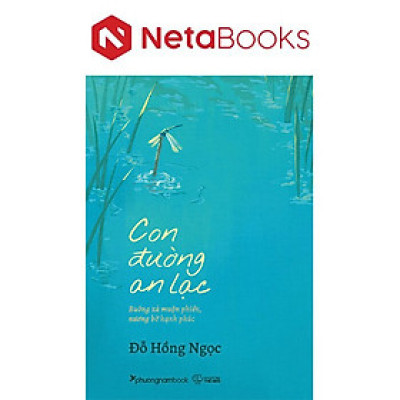 Con Đường An Lạc - Buông Xả Muộn Phiền, Nương Bờ Hạnh Phúc