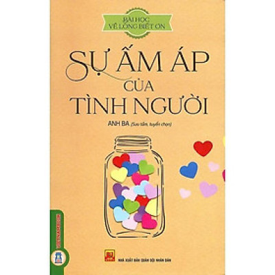 Sách - Bài Học Về Lòng Biết Ơn - Sự Ấm Áp Của Tình Người - VIETNAMBOOK