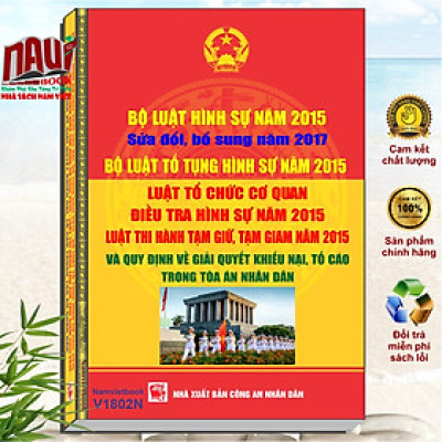 Bộ Luật Hình Sự Năm 2015 (Sửa Đổi Bổ Sung Năm 2017) - Bộ Luật Tố Tụng Hình Sự Năm 2015