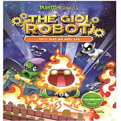  TRÁI CÂY ĐẠI CHIẾN ZOMBIE – THẾ GIỚI ROBOT – TẬP 5: GIẤC MƠ NGÔI SAO