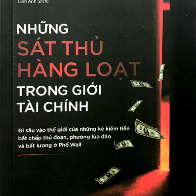 Những Sát Thủ Hàng Loạt Trong Giới Tài Chính