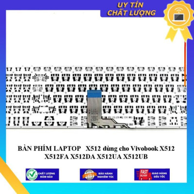 BÀN PHÍM LAPTOP  X512 dùng cho Vivobook X512 X512FA X512DA X512UA X512UB - Hàng Nhập Khẩu New Seal