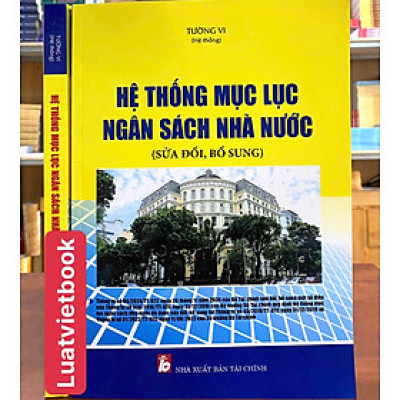 Hệ Thống Mục Lục Ngân Sách Nhà Nước ( Sửa đổi, bổ sung )