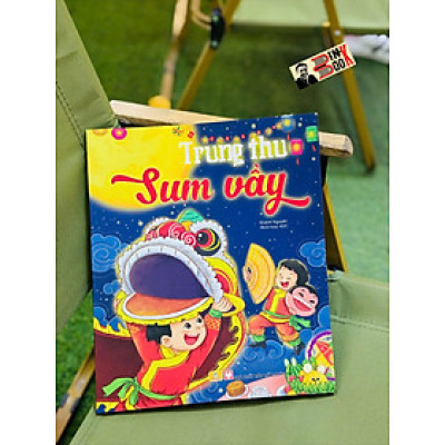 TRUNG THU SUM VẦY – Khánh Nguyên – Nhân Dân Books - NXB Mỹ Thuật