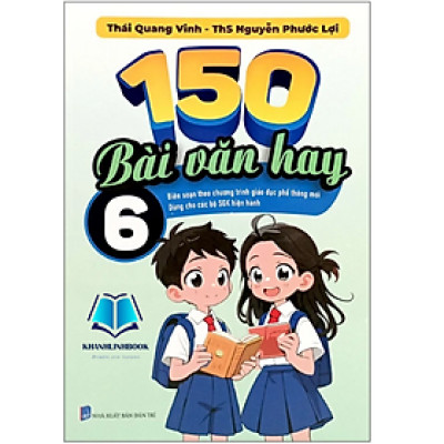 Sách - 150 Bài Văn Hay Lớp 6 (Bìa Mềm)