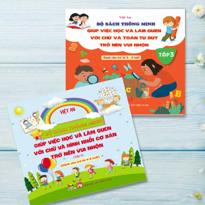 BỘ SÁCH THÔNG MINH GIÚP VIỆC HỌC VÀ LÀM QUEN VỚI CHỮ VÀ TOÁN + HÌNH KHỐI CƠ BẢN TRỞ NÊN VUI NHỘN: COMBO TẬP 3 + 4 