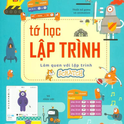 Tớ Học Lập Trình - Làm Quen Với Lập Trình Scratch