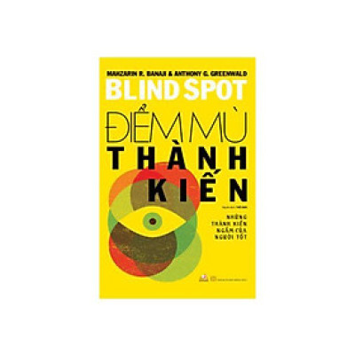 Điểm Mù Của Thành Kiến