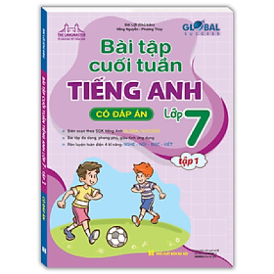 Sách - GLOBAL SUCCESS - Bài Tập Cuối Tuần Tiếng Anh Lớp 7 Tập 1 (Có đáp án)