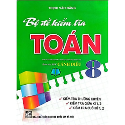 Sách - Bộ Đề Kiểm Tra Toán 8 (Bám Sát SGK Cánh Diều)