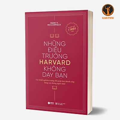 Những Điều Trường Harvard Không Dạy Bạn - Mark H. McCormack (bìa mềm)